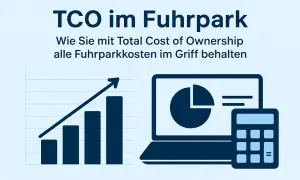 TCO im Fuhrpark: Mit Total Cost of Ownership alle Kosten im Griff. Diagramme, Laptop und Taschenrechner visualisieren die Kostenkontrolle.