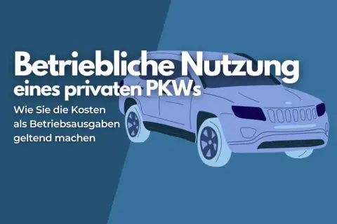 Betriebliche Nutzung eines privaten PKWs: So machen Sie die Abschreibung als Betriebsausgaben geltend.
