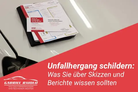 Unfallbericht und Skizzen liegen auf einem Auto. So schildern Sie den Unfallhergang korrekt.